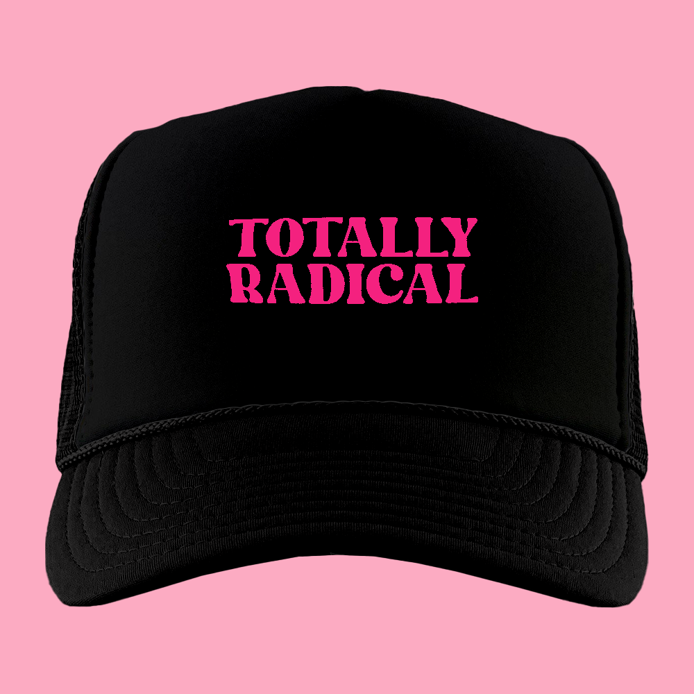 Totally Radical Pink Foam Trucker Hat