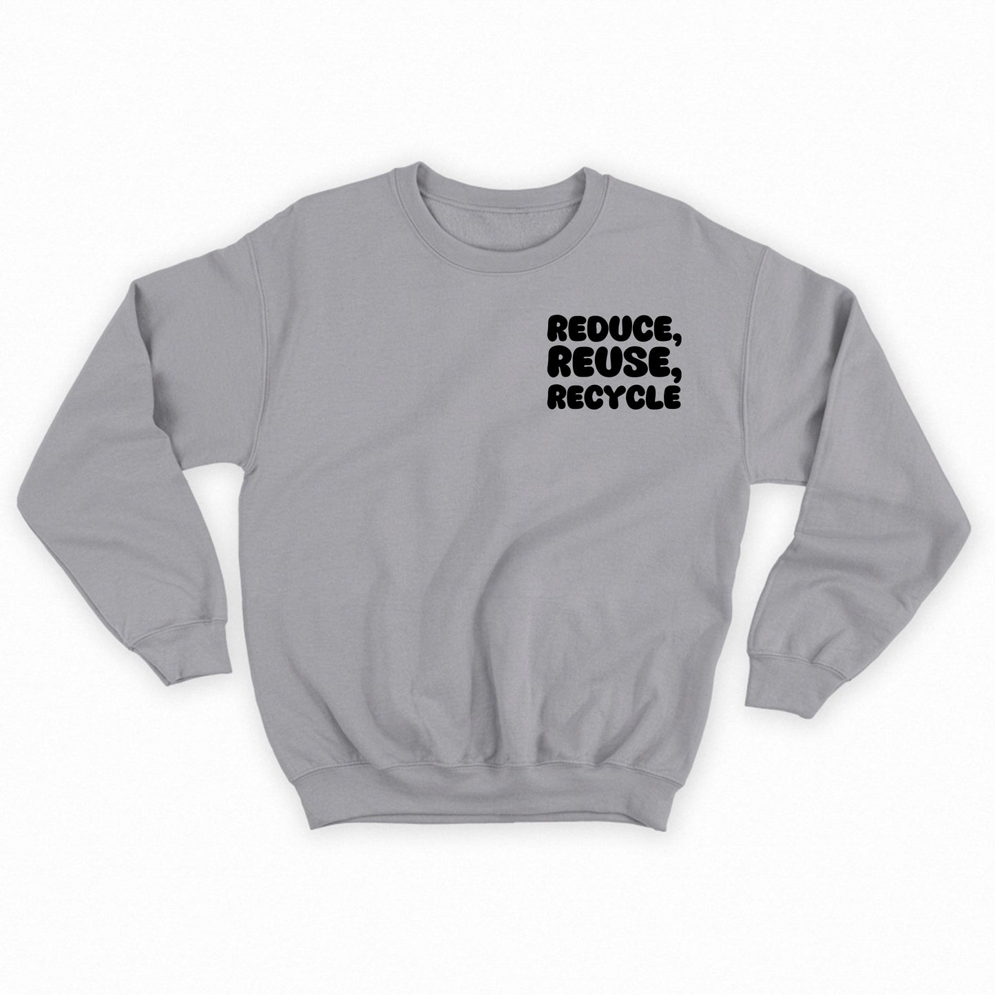 "Reduce, Reuse, Recycle" Black Sweatshirt