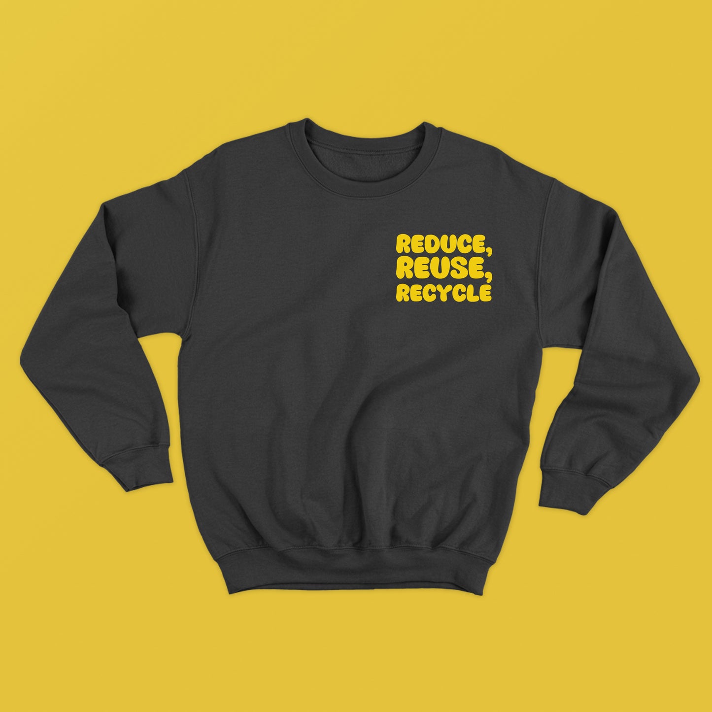 "Reduce, Reuse, Recycle" Yellow Sweatshirt