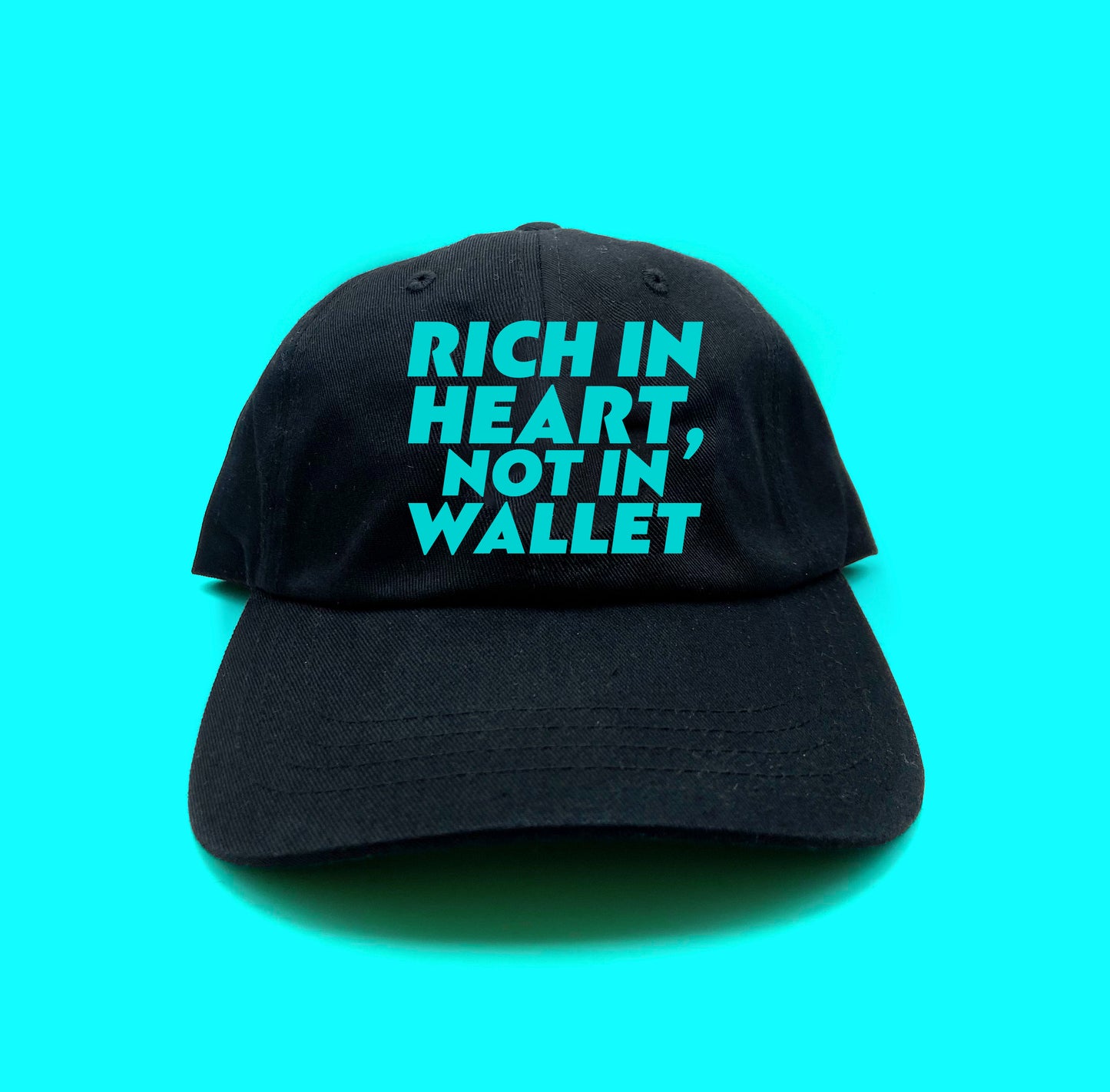 Rich in Heart, Not in Wallet Mint Blue Dad Hat