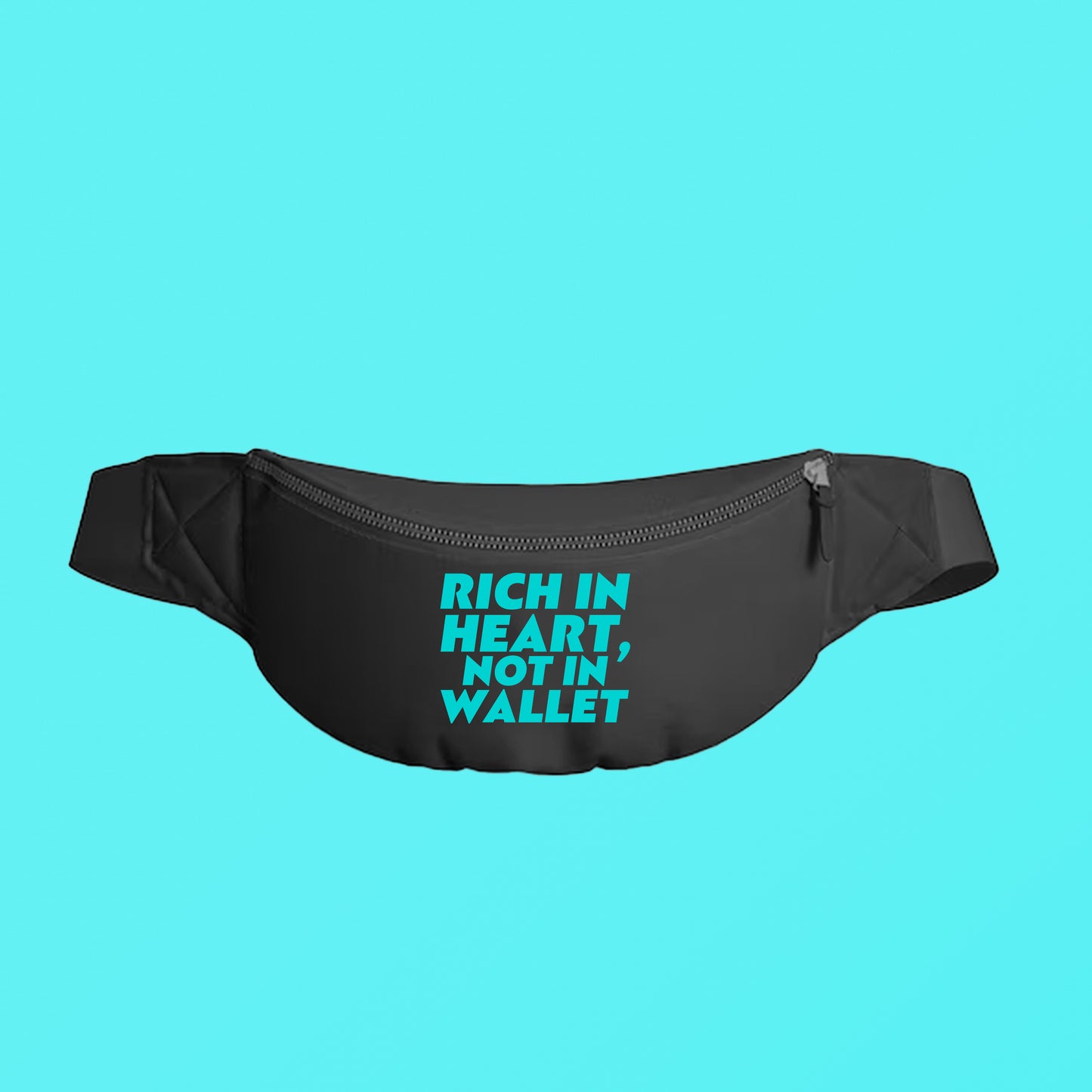 Rich in Heart, Not in Wallet Mint Blue Fanny Pack