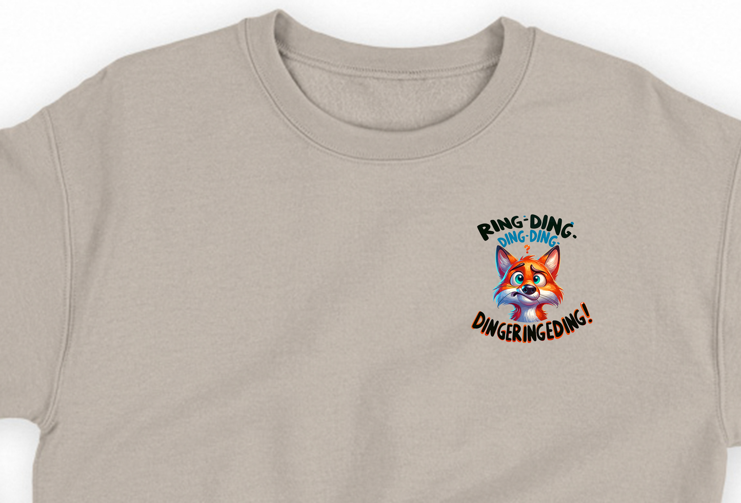 Ring-ding-ding-ding-dingeringeding! Sweatshirt