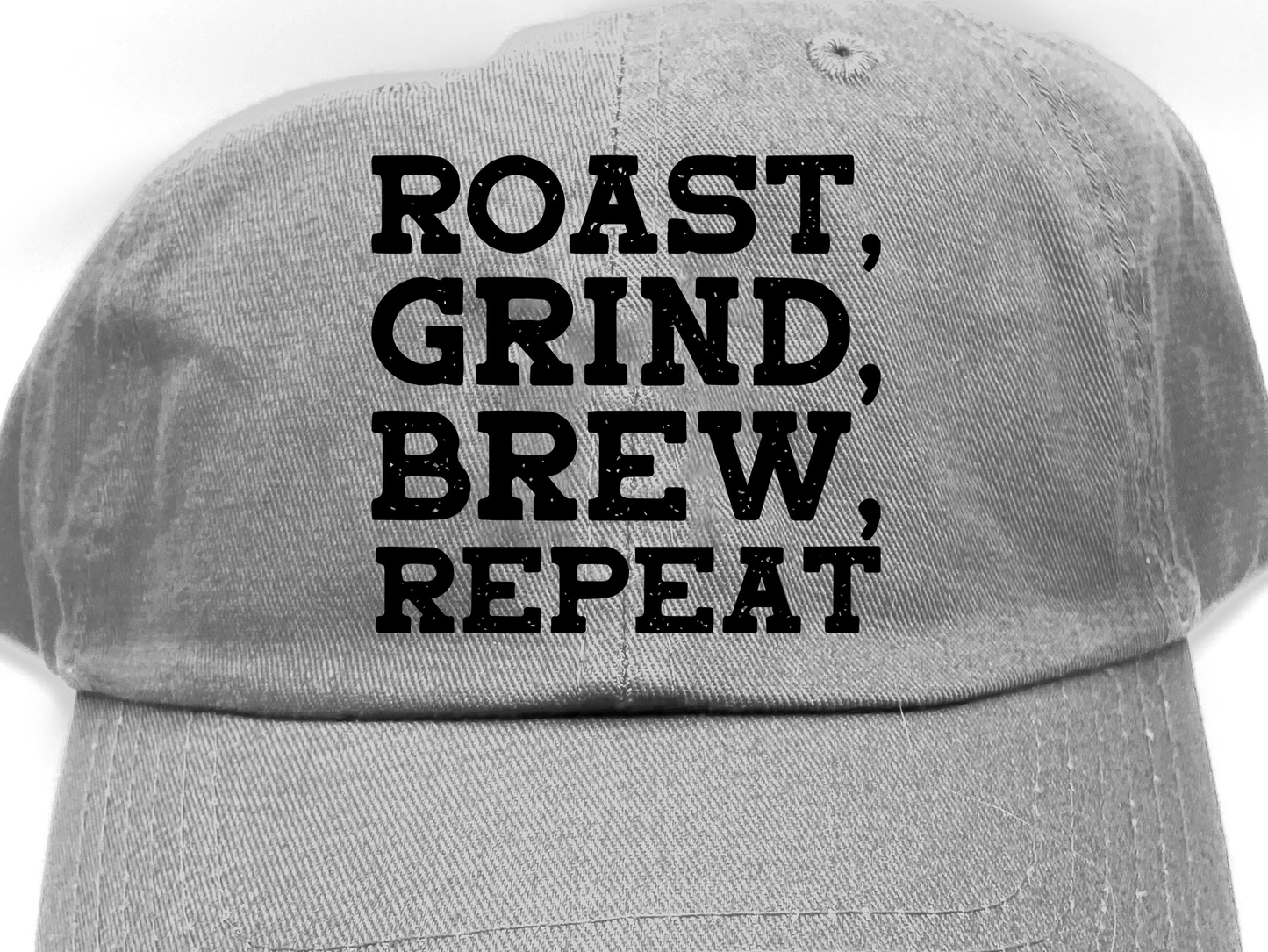 Roast, Grind, Brew, Repeat Black Dad Hat