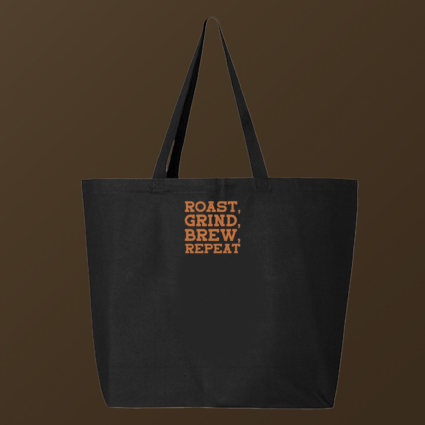 Roast, Grind, Brew, Repeat Brown Tote Bag