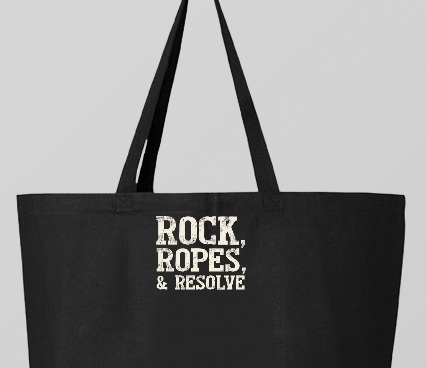 "Rock, Ropes, & Resolve" Dirty White Tote Bag
