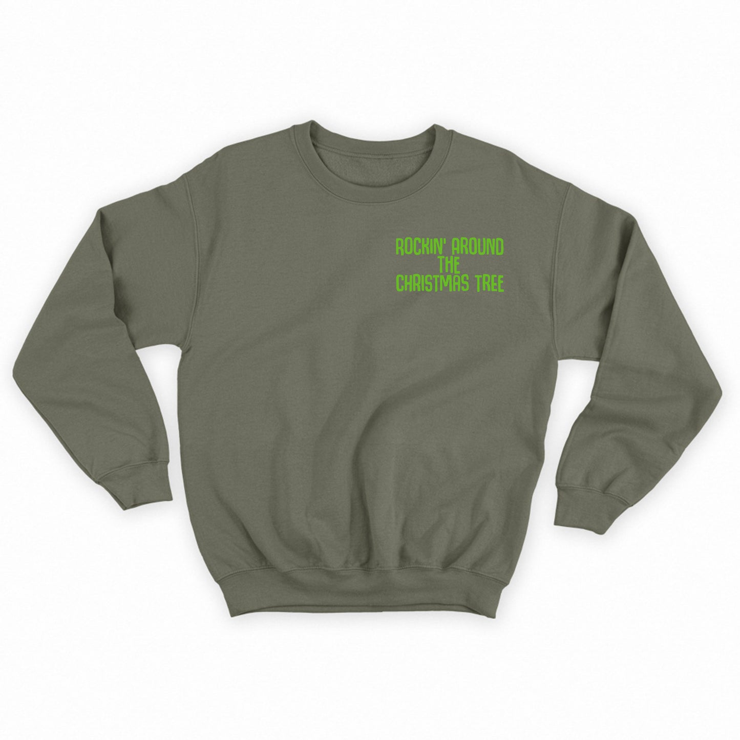 Rockin' Around the Christmas Tree Green Sweatshirt