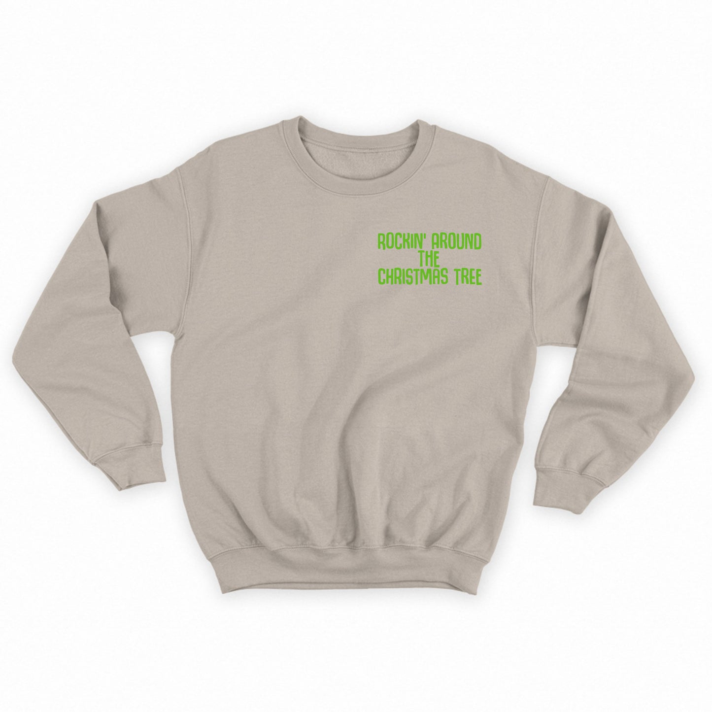 Rockin' Around the Christmas Tree Green Sweatshirt