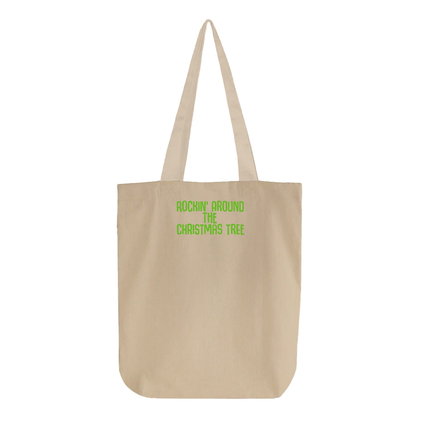Rockin' Around the Christmas Tree Green Tote Bag