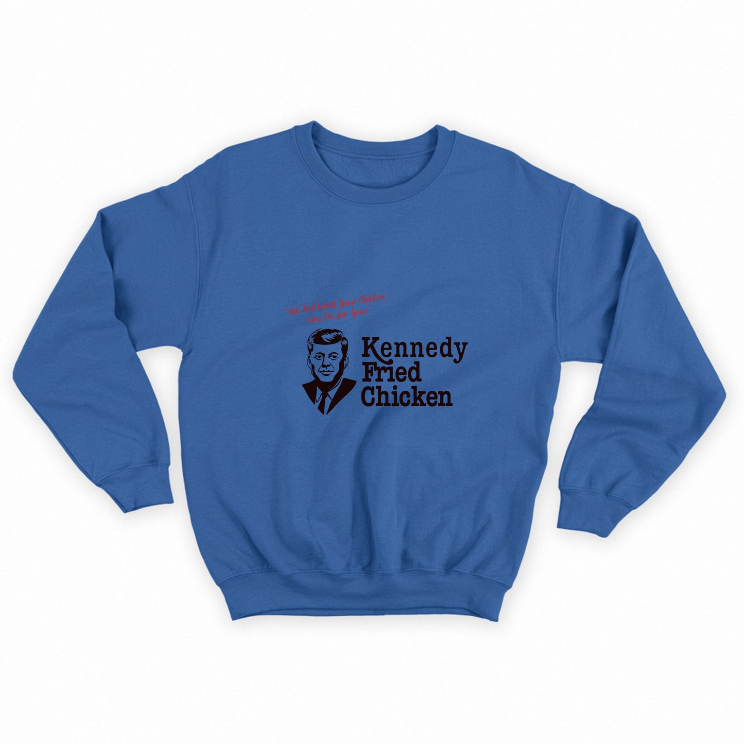 kennedy fried chicken sweatshirt