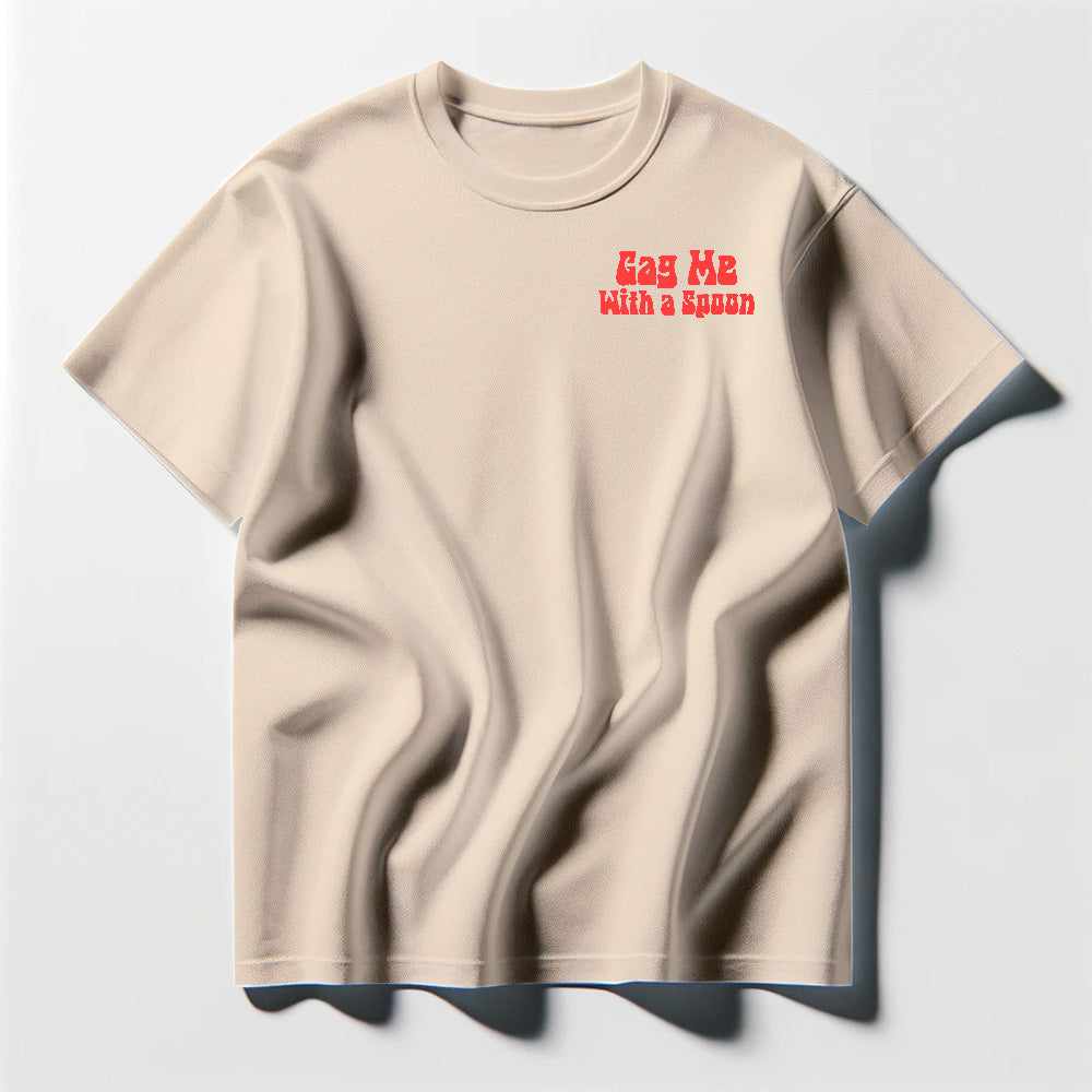 Gag Me With A Spoon Red Tee Shirt