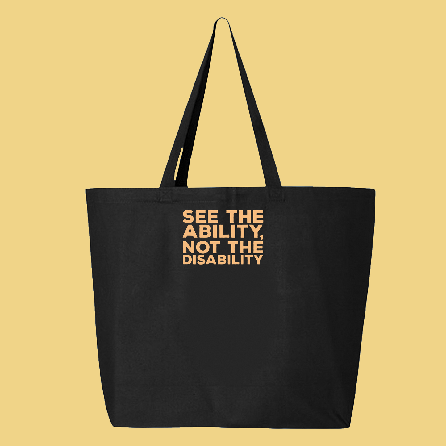 See the Ability, Not the Disability Tote Bag