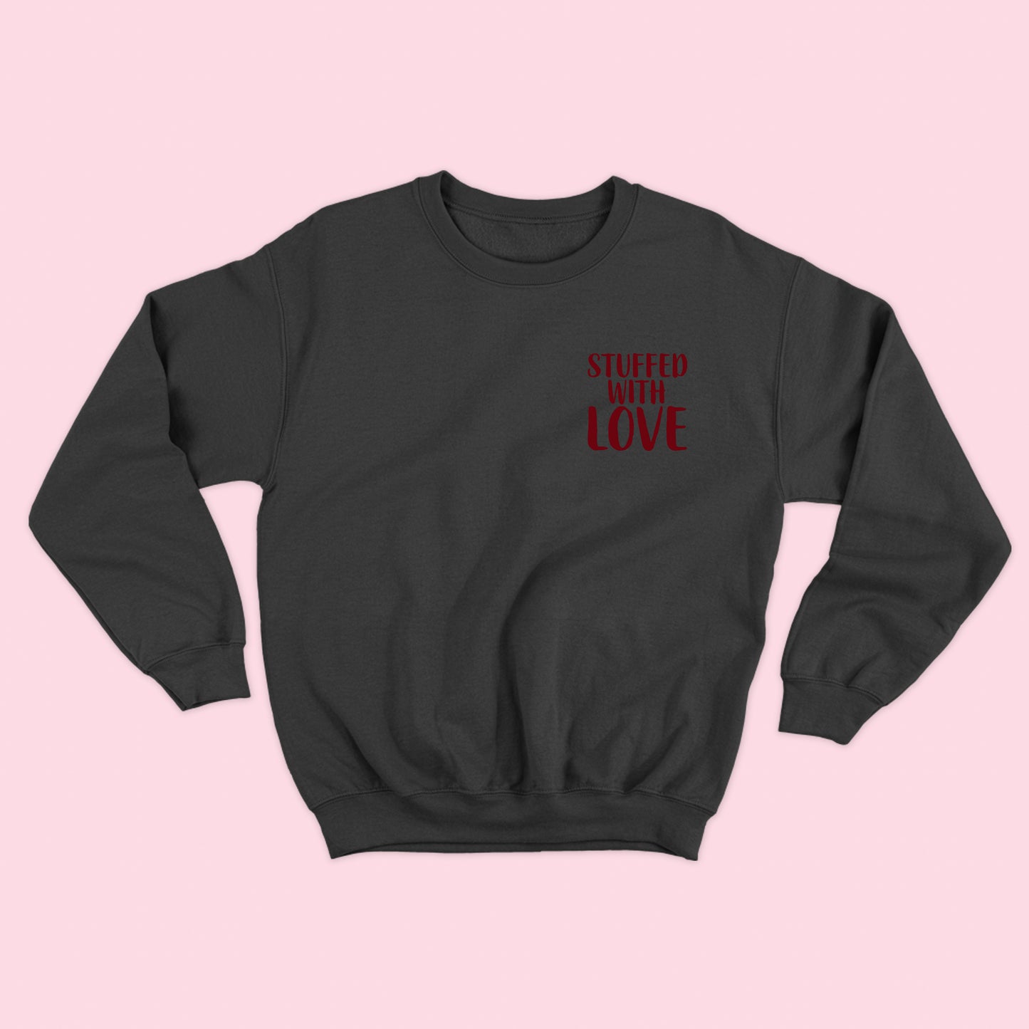 Stuffed With Love Wine Sweatshirt