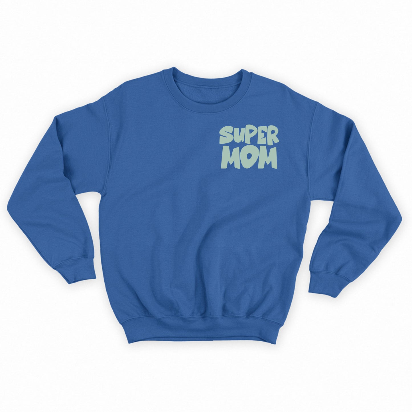 Super Mom Green Sweatshirt