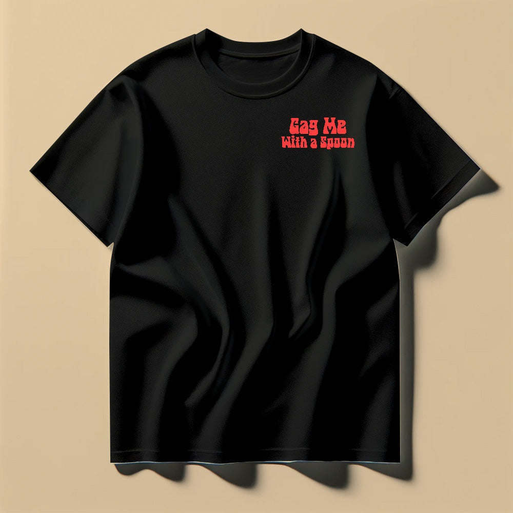 Gag Me With A Spoon Red Tee Shirt