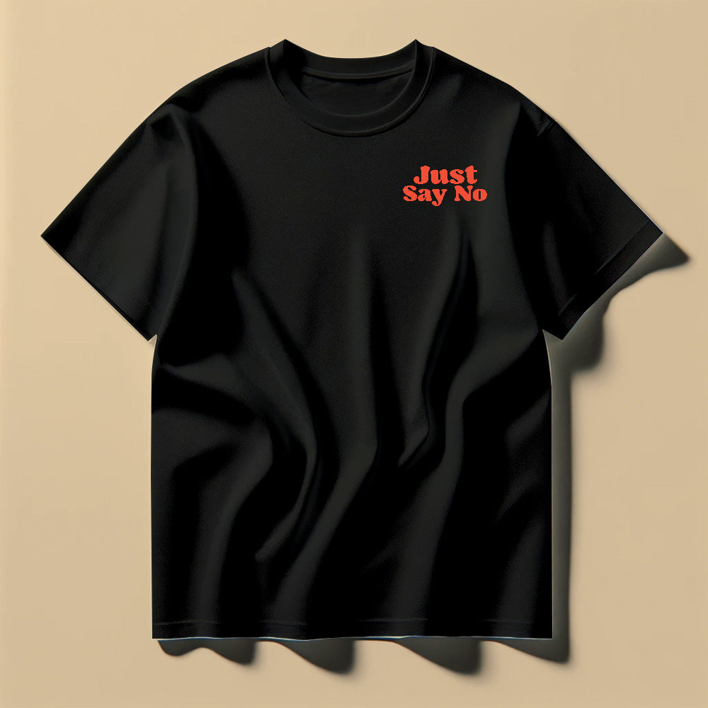 Just Say No Orange Tee Shirt
