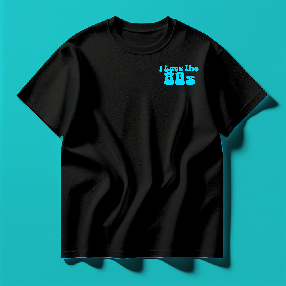 I Love the 80s Cyan Tee Shirt