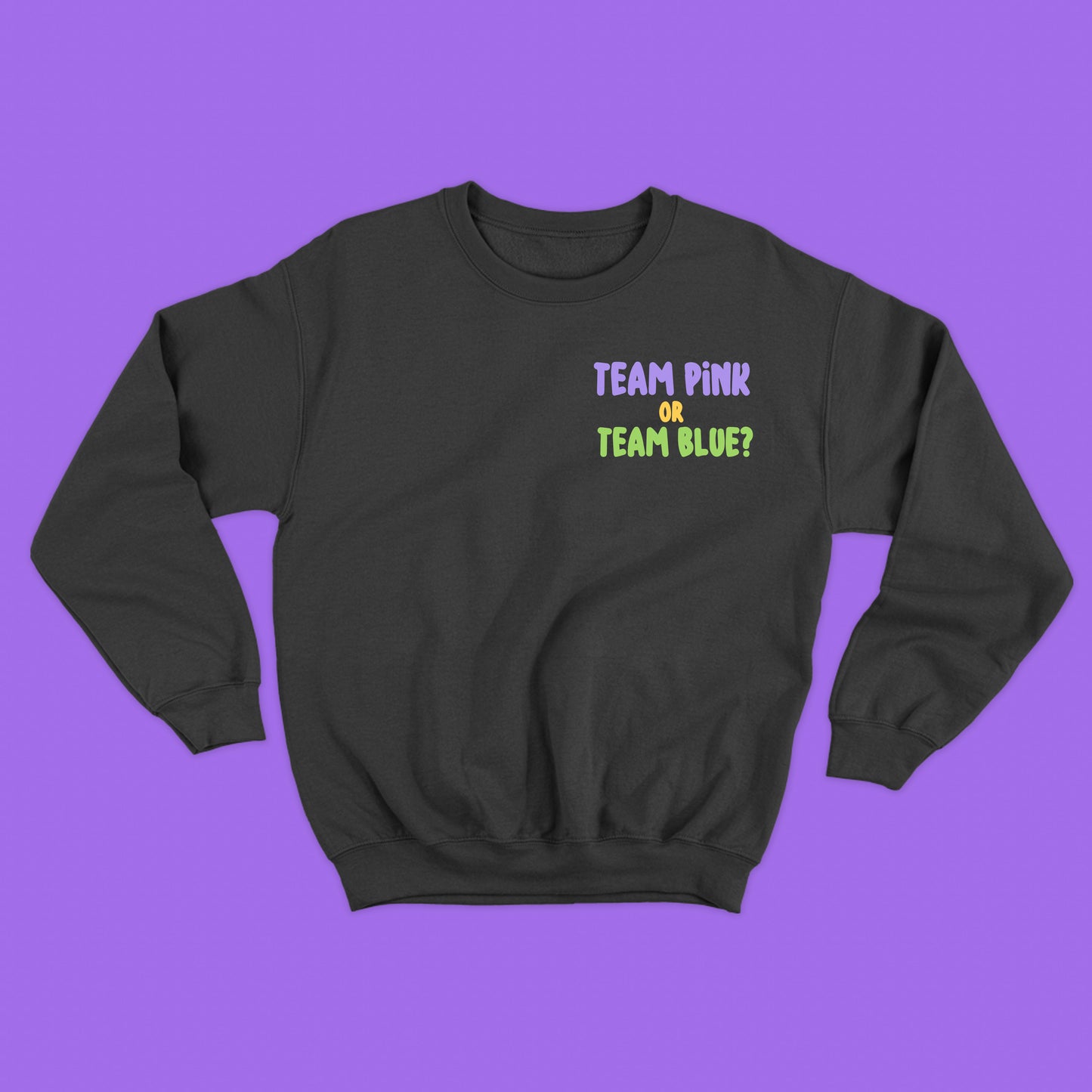 Team Pink or Team Blue? Purple Sweatshirt