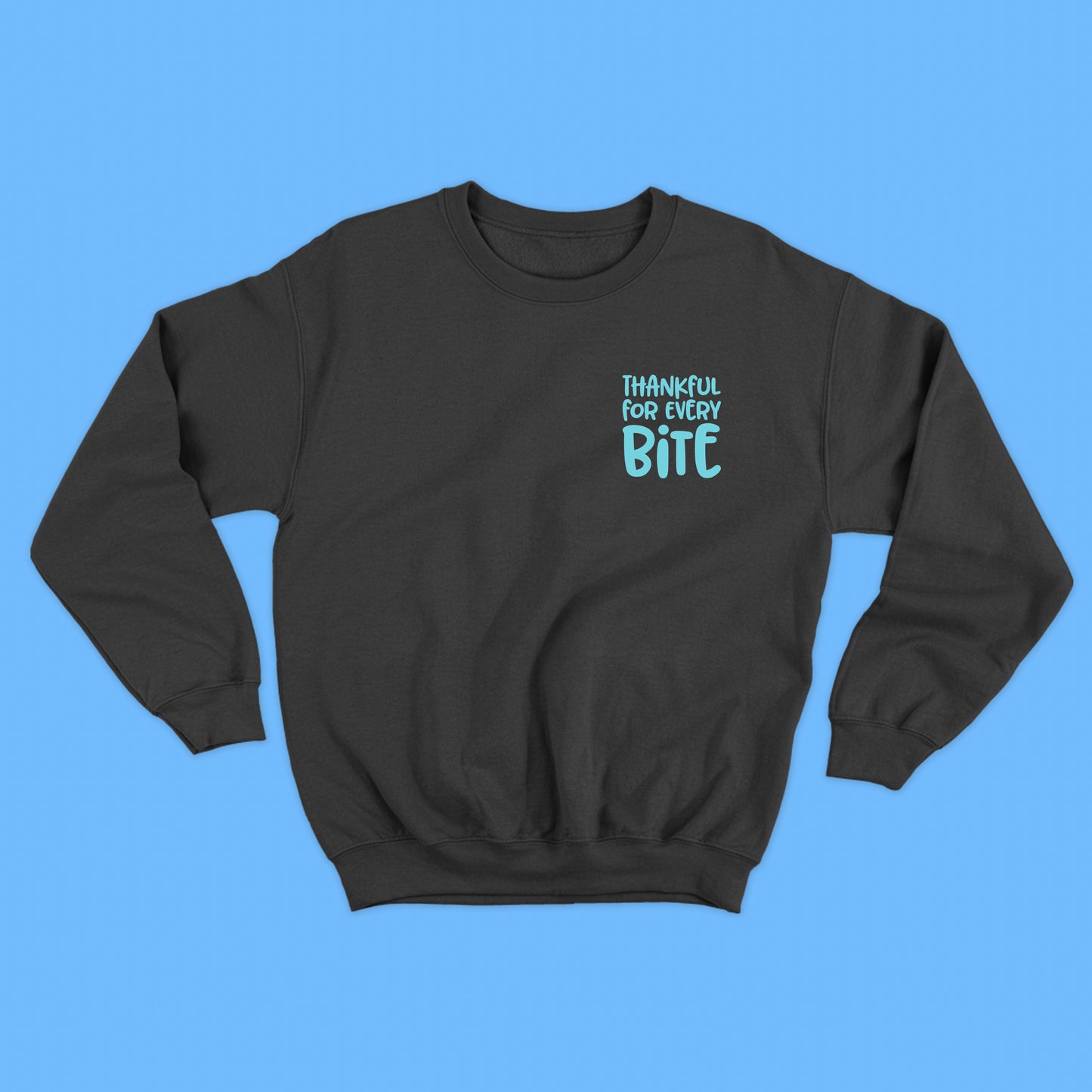 Thankful for Every Bite Sky Blue Sweatshirt