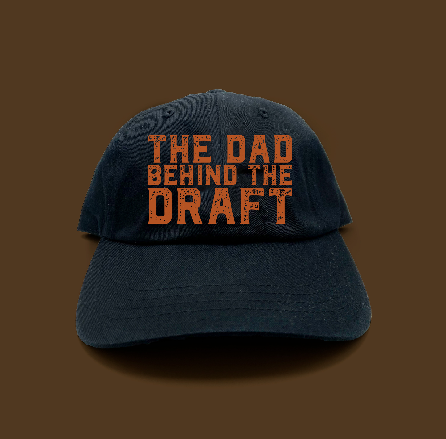 The Dad Behind the Draft Brown Dad Hat