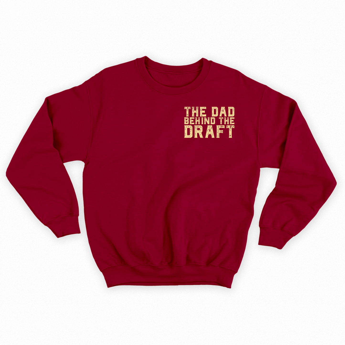 The Dad Behind the Draft Tan Sweatshirt