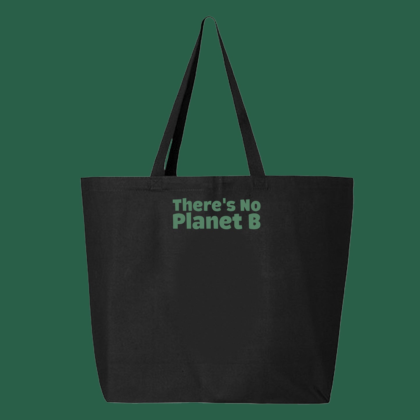 There's No Planet B Forest Tote Bag