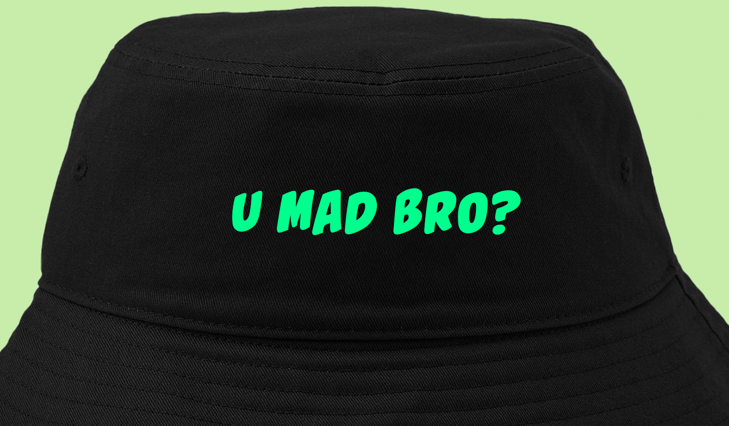 U Mad Bro? Green Bucket Hat