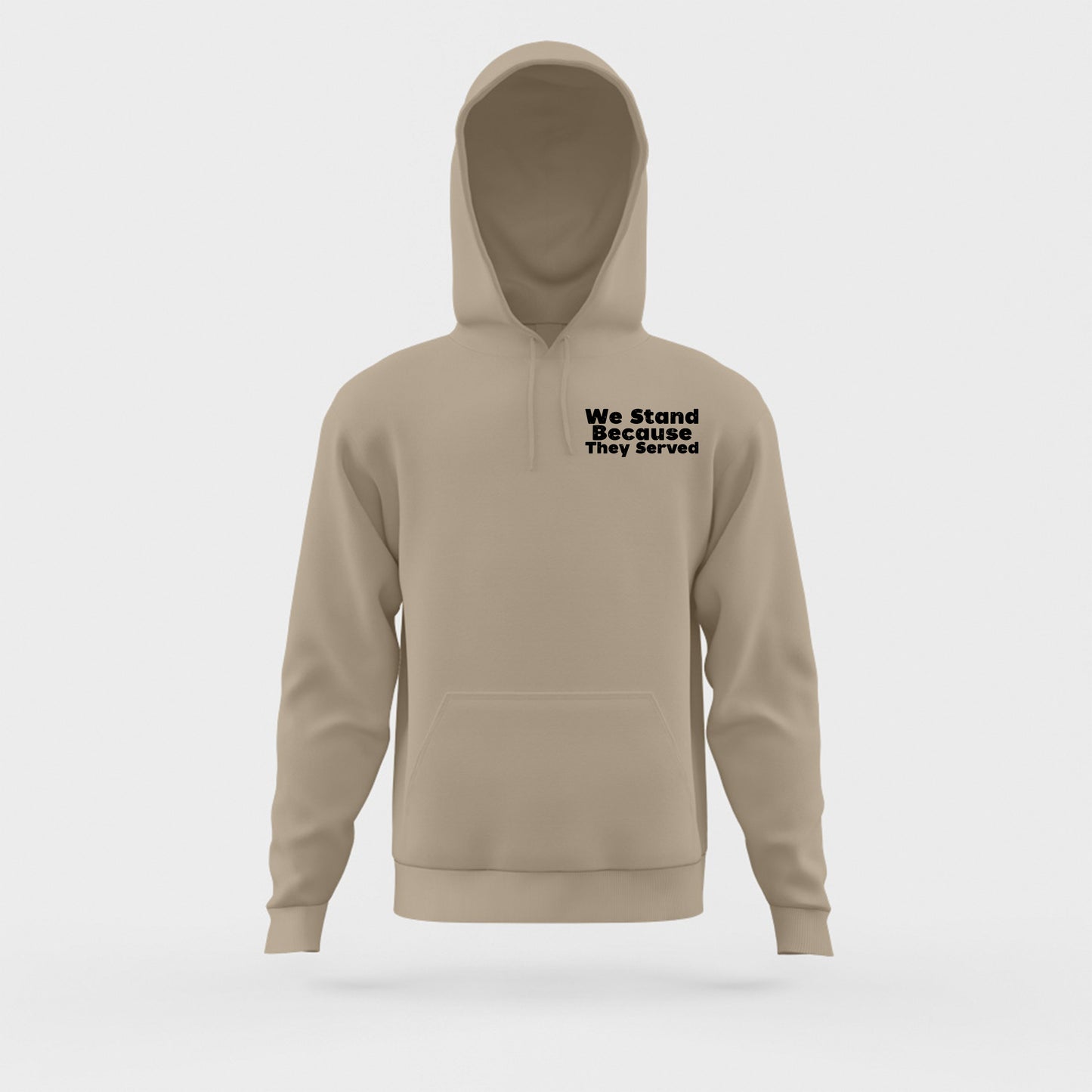 We Stand Because They Served Black Hoodie
