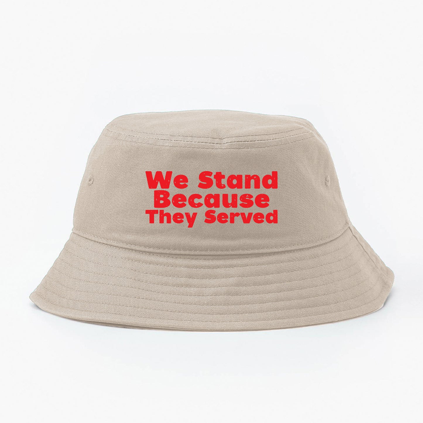We Stand Because They Served Red Bucket Hat
