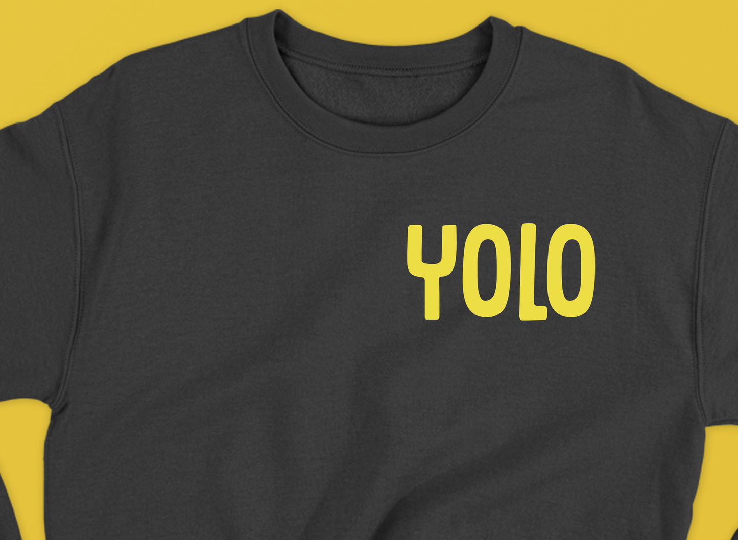 YOLO Yellow Sweatshirt