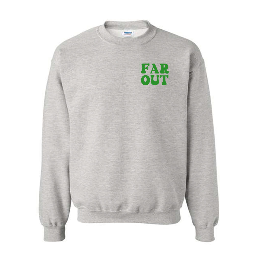 Far Out Green Sweatshirt