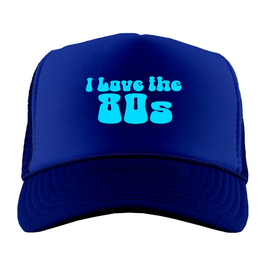 I Love The 80s Cyan Foam Trucker Hat