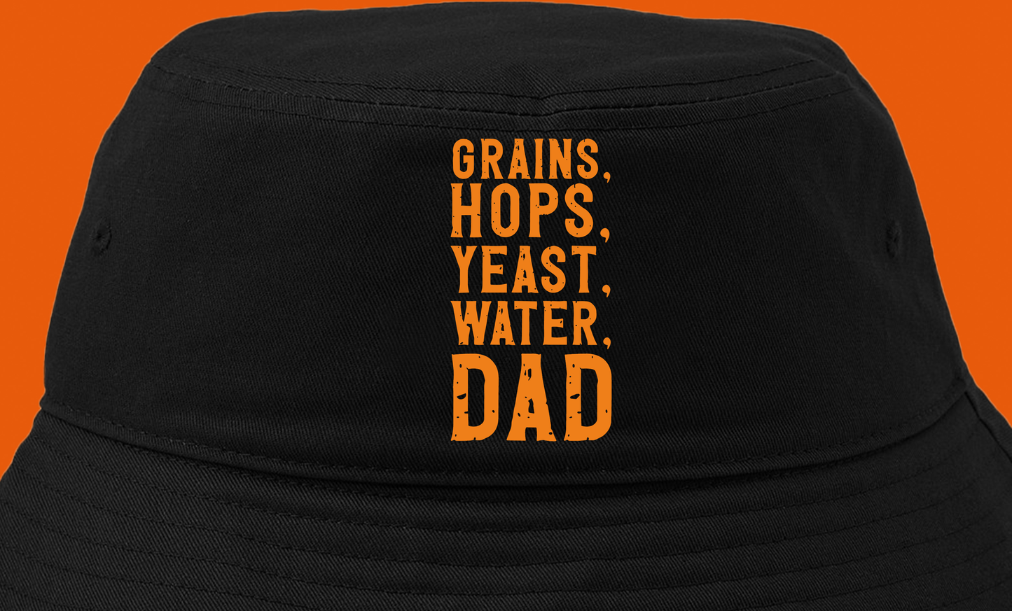 Grains, Hops, Yeast, Water, Dad Orange Bucket Hat