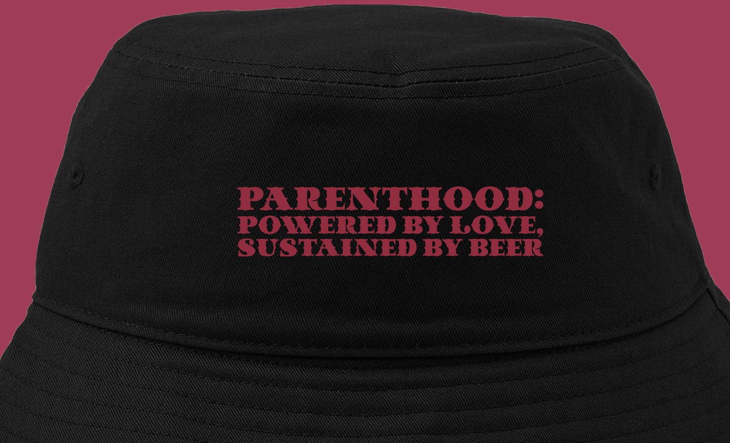 Parenthood: Powered by Love, Sustained by Beer Maroon Bucket Hat