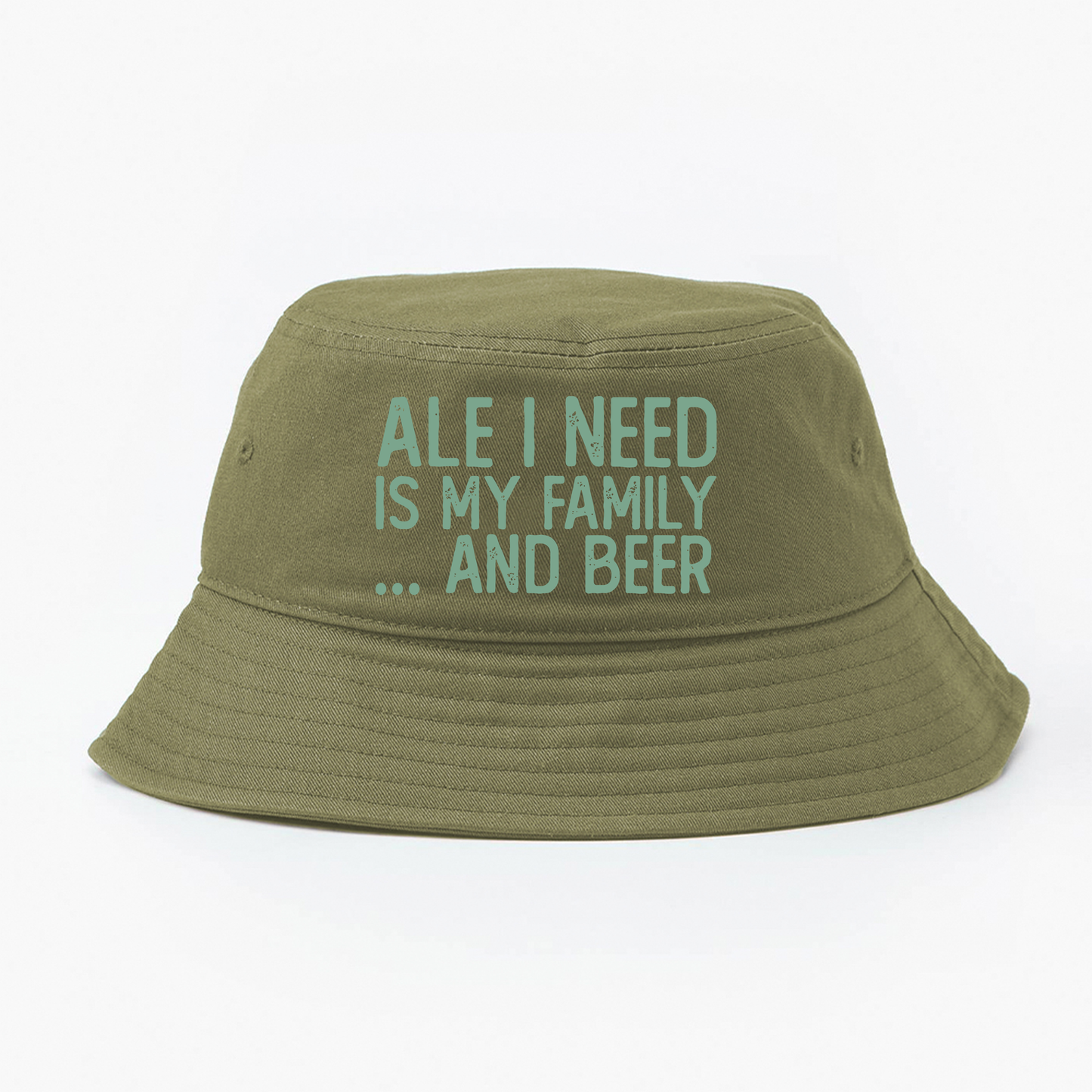 Ale I Need Is My Family... And Beer Green Buckt Hat