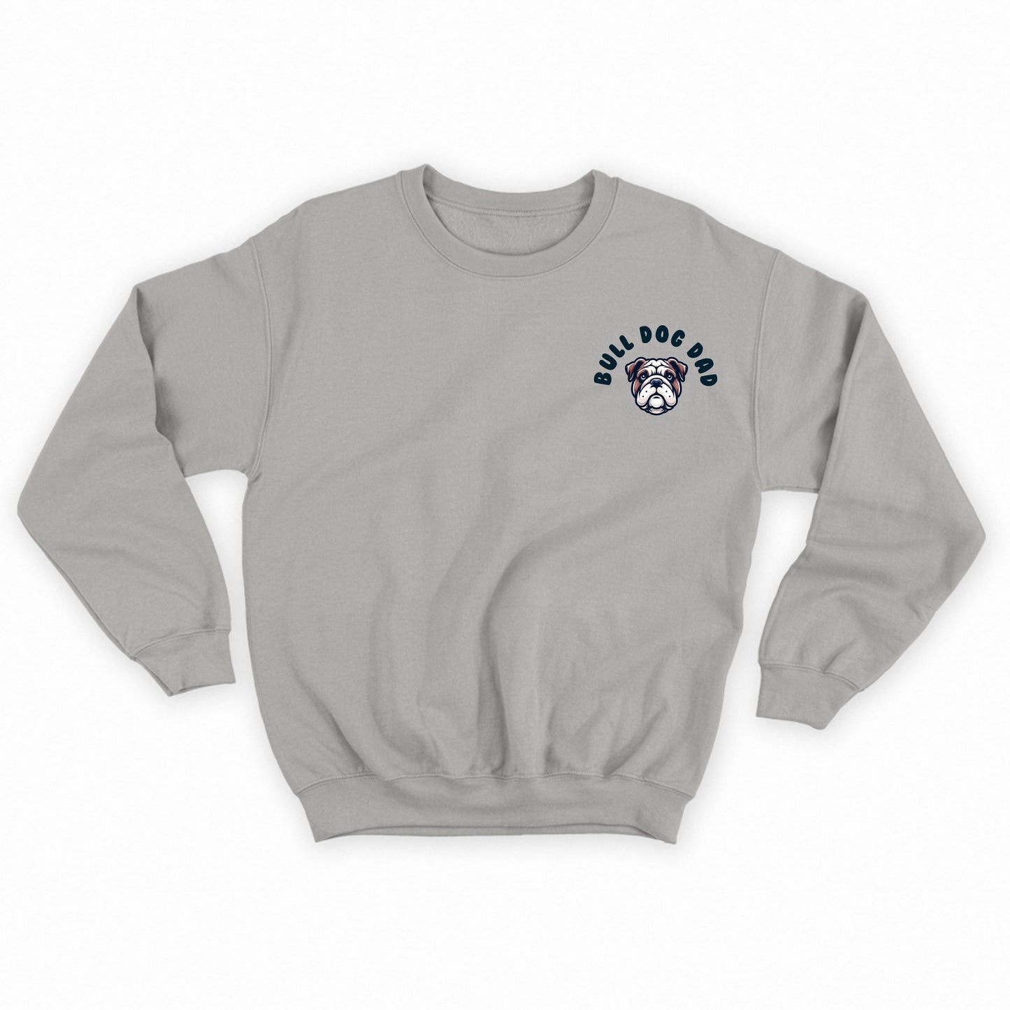 Bull Dog Dad Sweatshirt