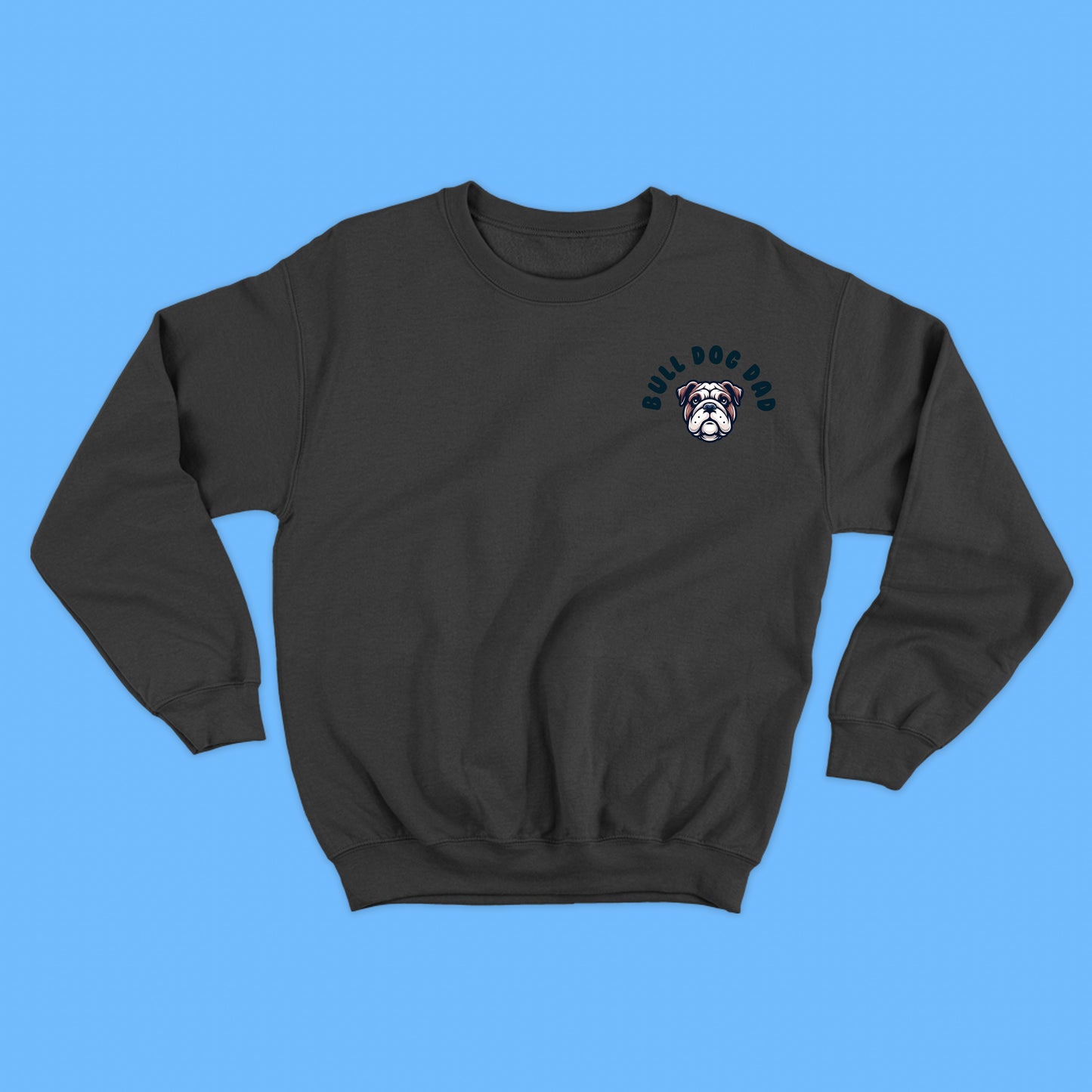 Bull Dog Dad Sweatshirt