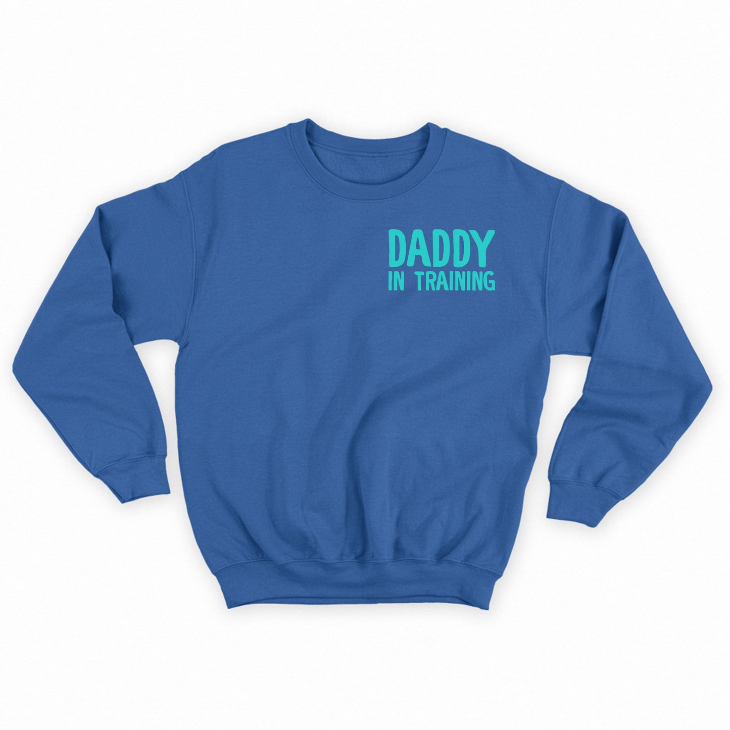 daddy in training green sweatshirt