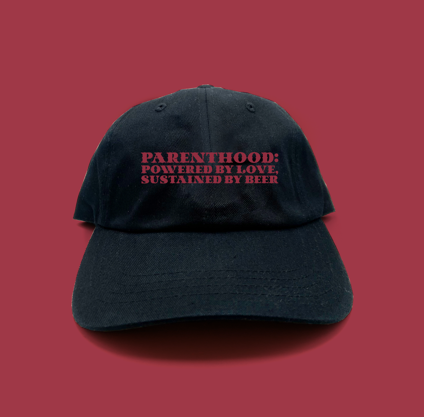 Parenthood: Powered by Love, Sustained by Beer Maroon Dad Hat