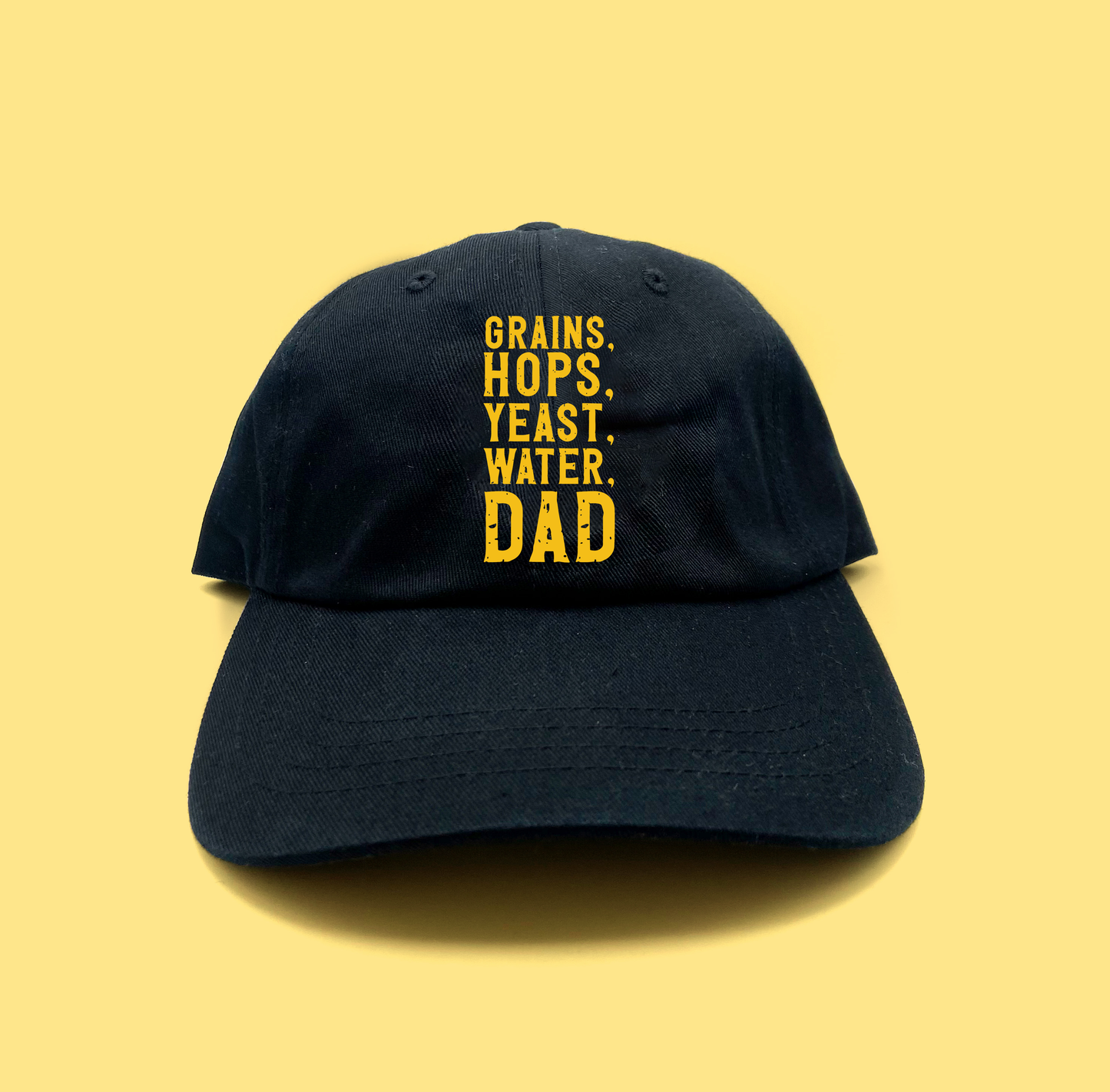 Grains, Hops, Yeast, Water, Dad Yellow Dad Hat