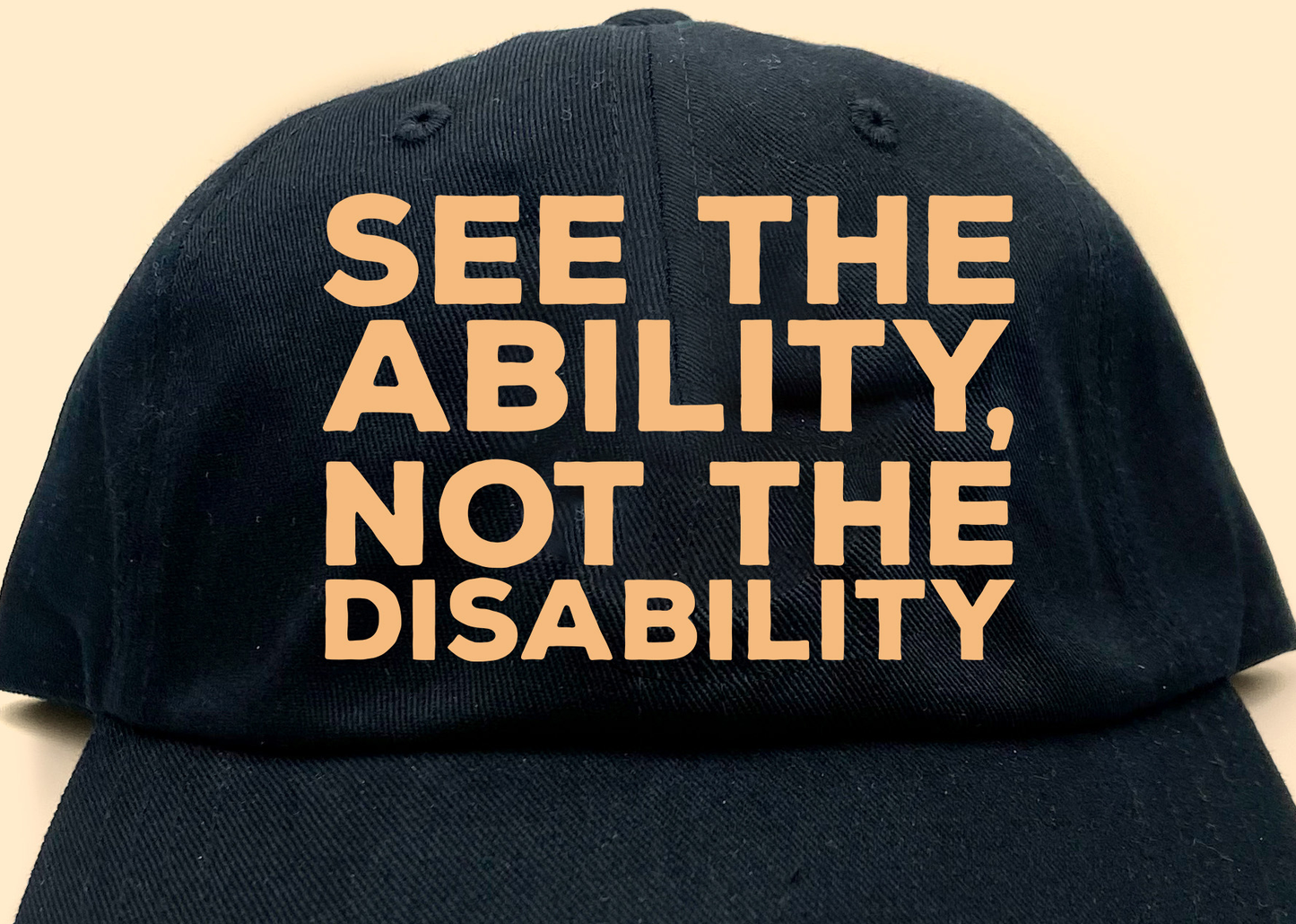 See the Ability, Not the Disability Dad Hat