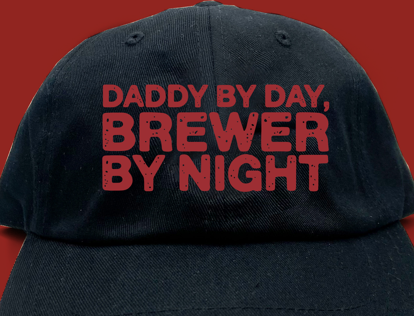 Daddy by Day, Brewer by Night Brown Dad Hat