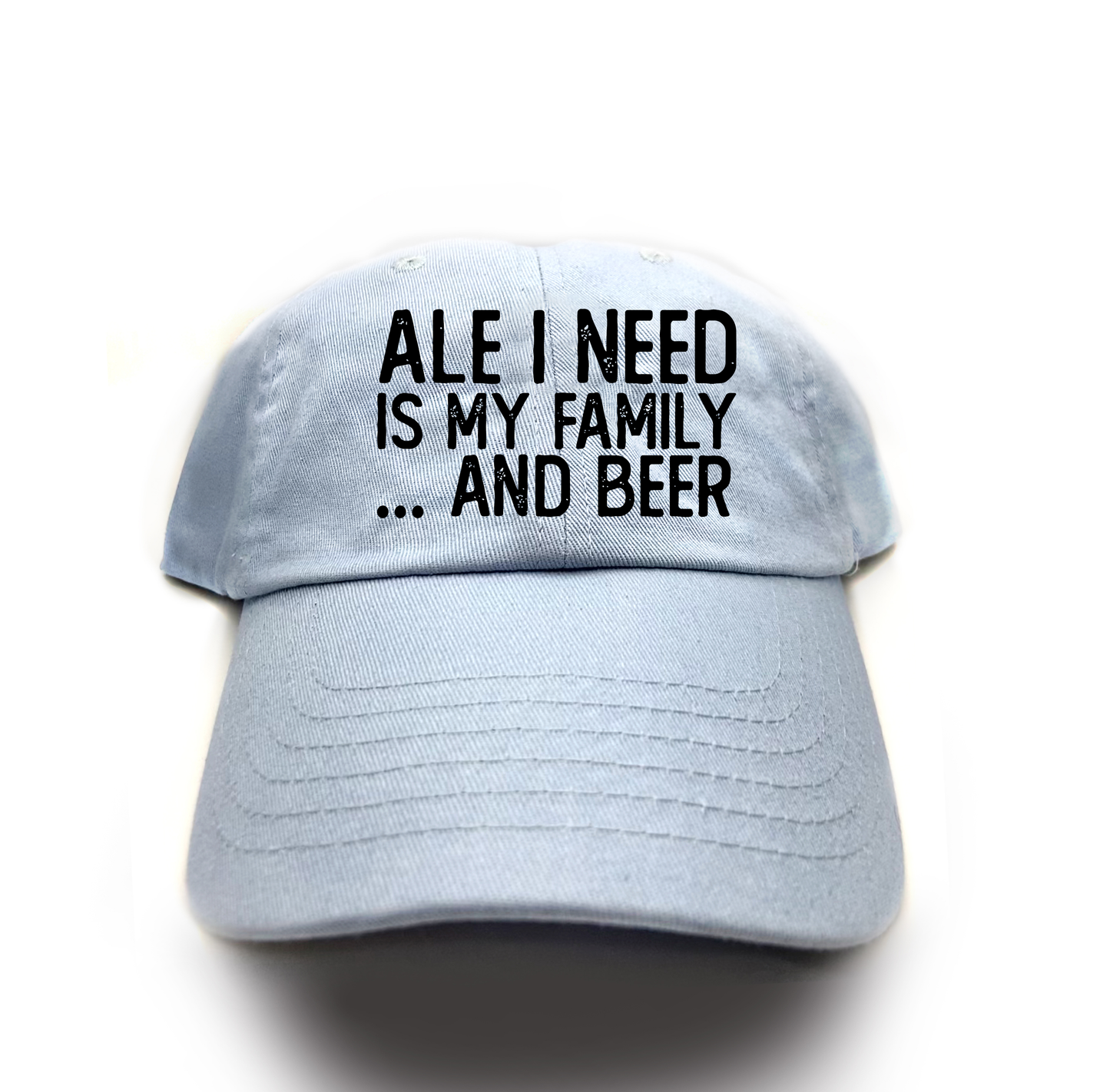 Ale I Need Is My Family... And Beer Black Dad Hat
