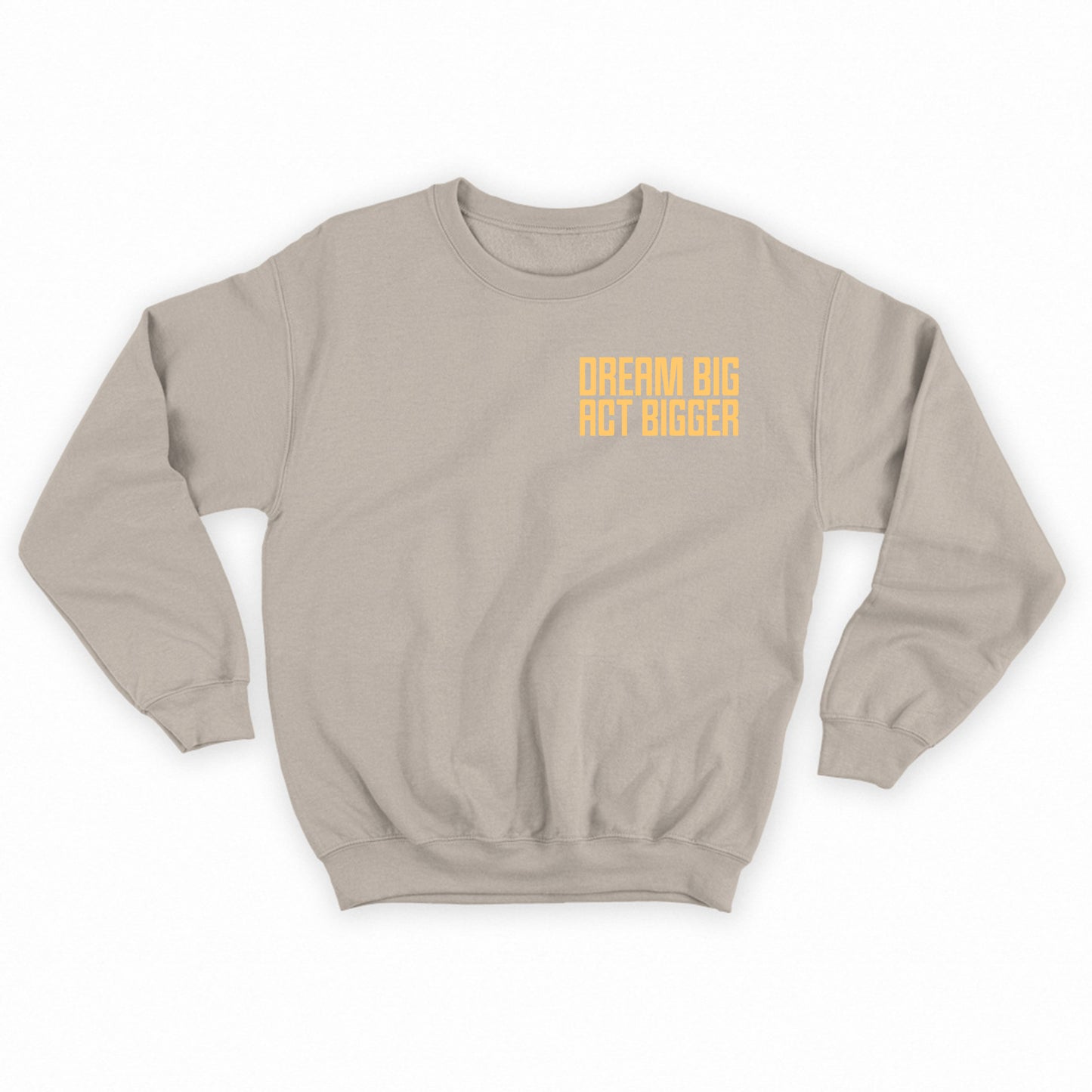 Dream Big Act Bigger MLK Yellow Sweatshirt