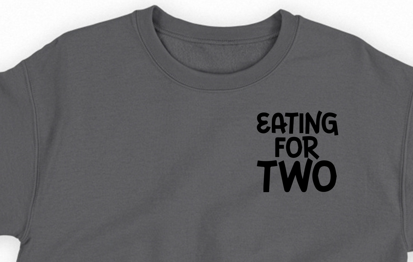 "Eating For Two" Black Sweatshirt