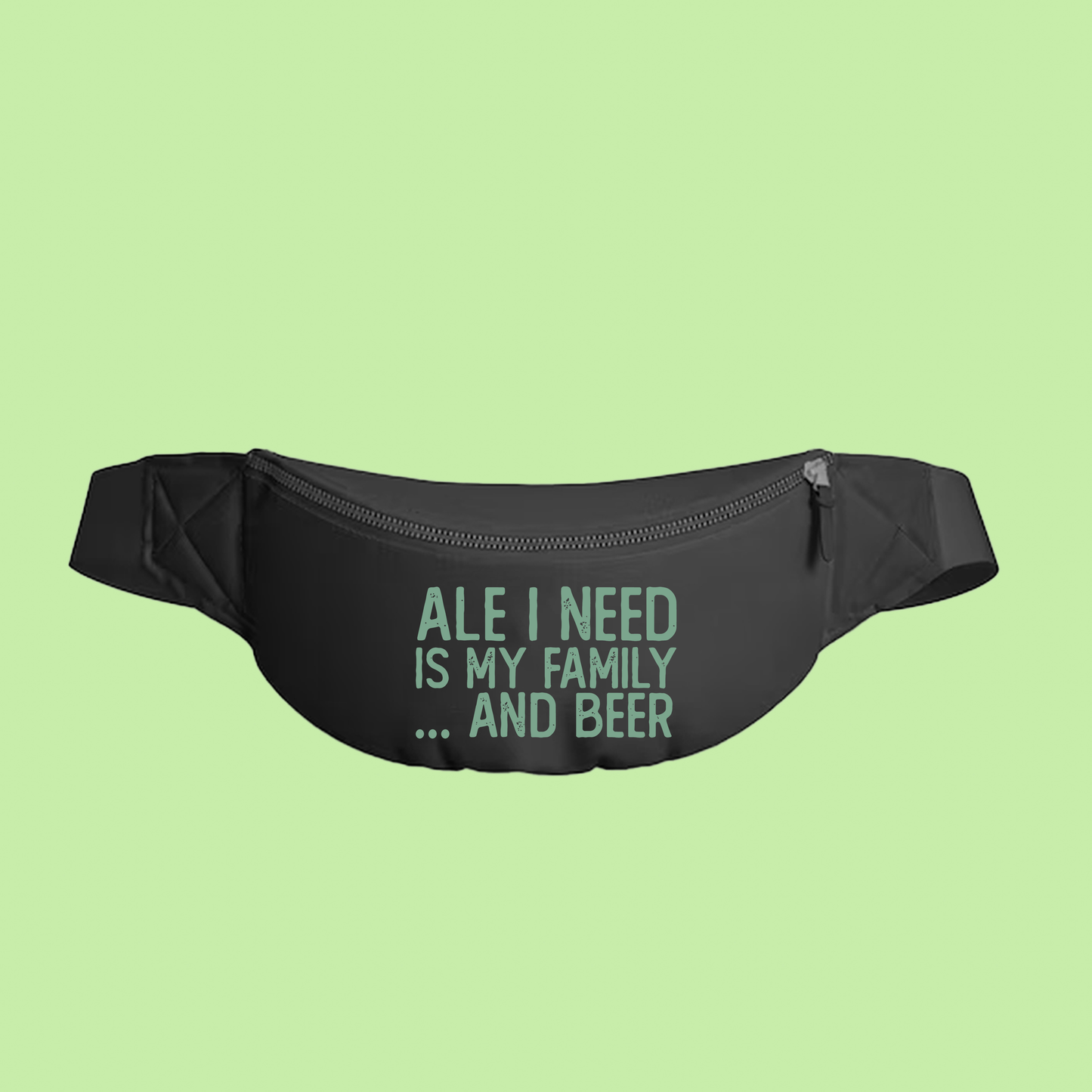 Ale I Need Is My Family... And Beer Green Fanny Pack