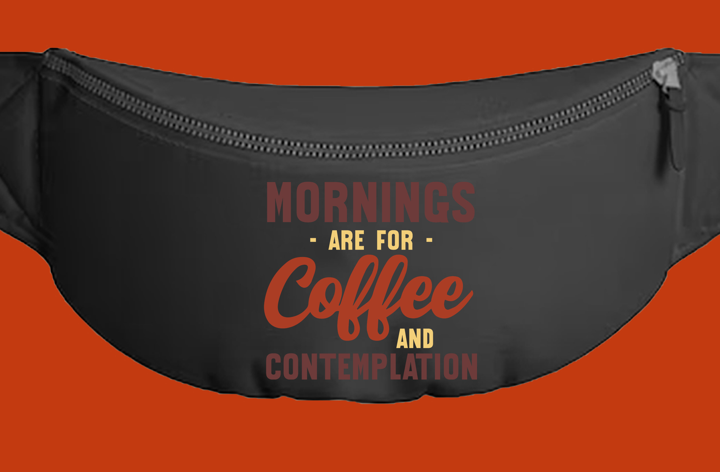 Mornings are for Coffee and Contemplation Variant 2 Fanny Pack
