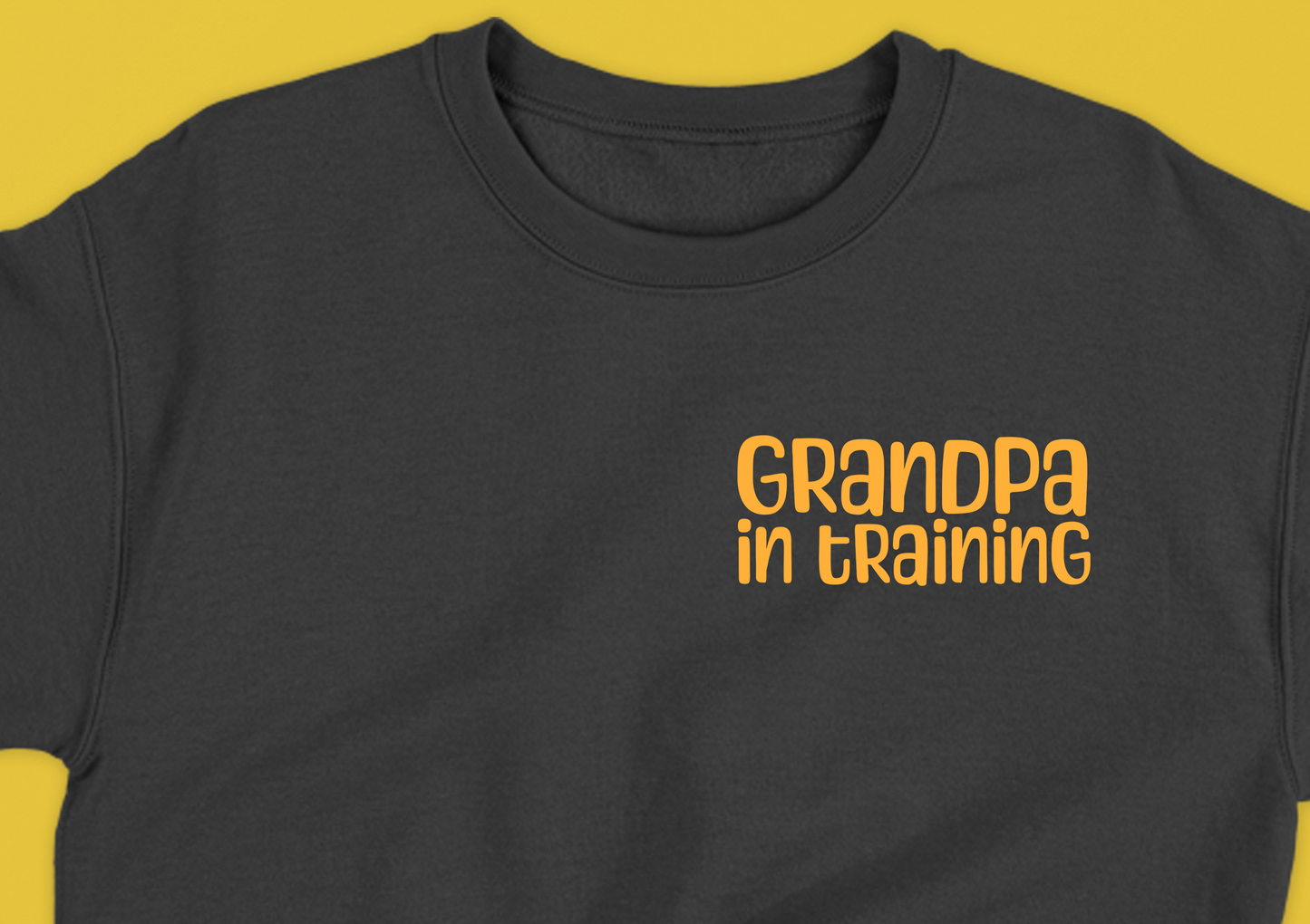 grandpa in training yellow sweatshirt