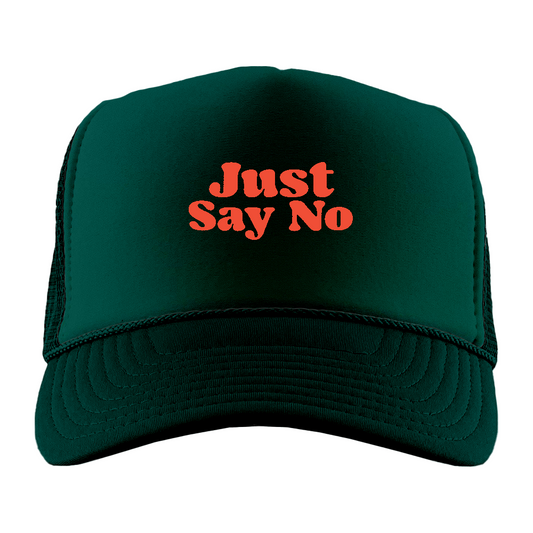 Just Say No Red Foam Trucker Hat