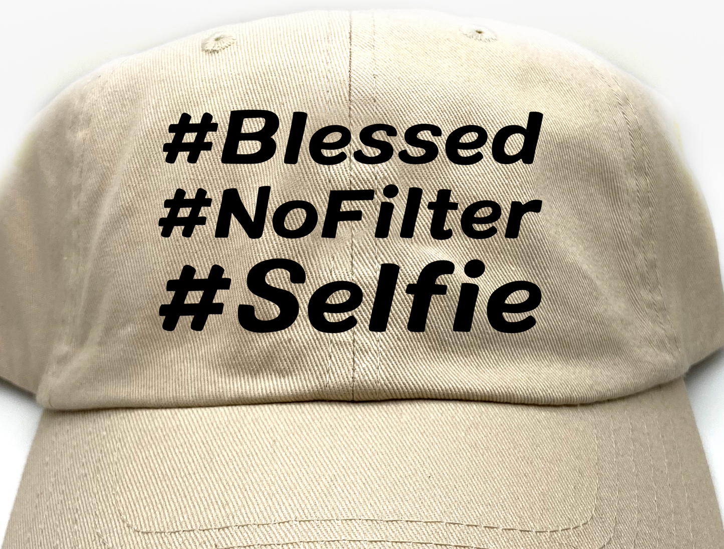 #Blessed #NoFilter #Selfie Black Dad Hat