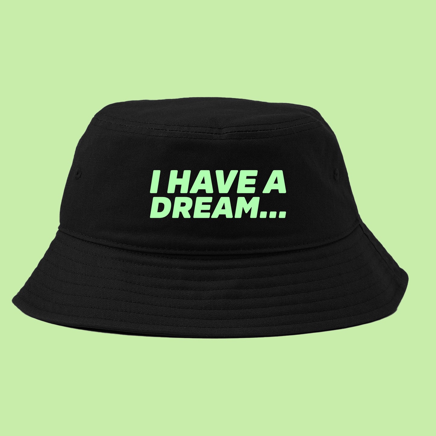 I Have A Dream... Green Bucket Hat
